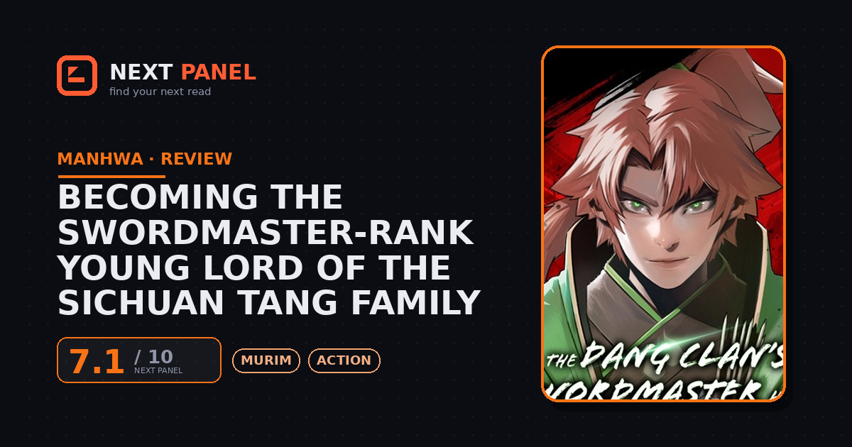 Becoming the Swordmaster-Rank Young Lord of the Sichuan Tang Family cover - Next Panel review
