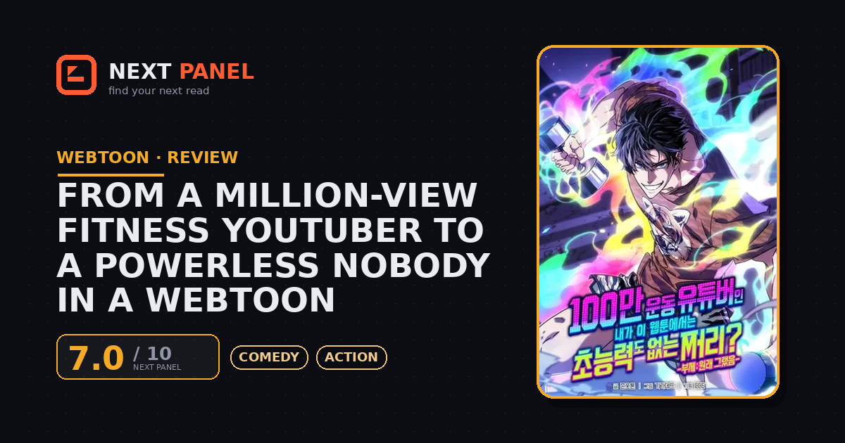 From a Million-View Fitness YouTuber to a Powerless Nobody in a Webtoon cover - Next Panel review