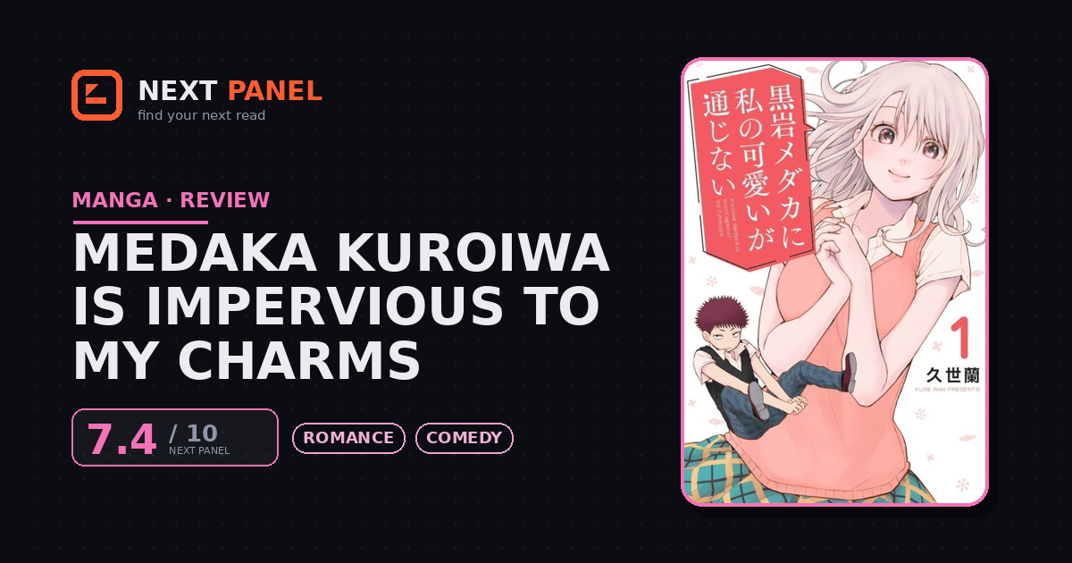 Medaka Kuroiwa is Impervious to My Charms cover - Next Panel review