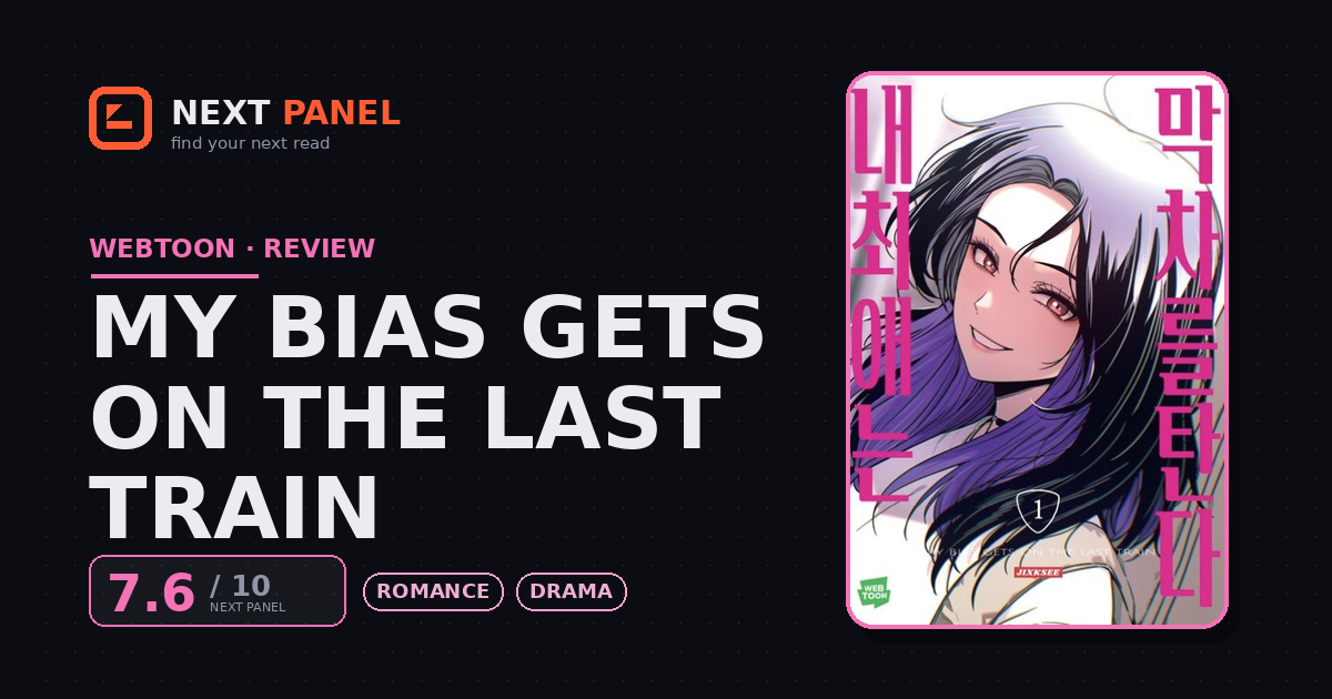 My Bias Gets on the Last Train cover - Next Panel review