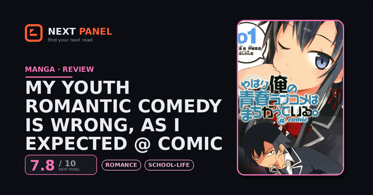 My Youth Romantic Comedy Is Wrong, As I Expected @ comic cover - Next Panel review