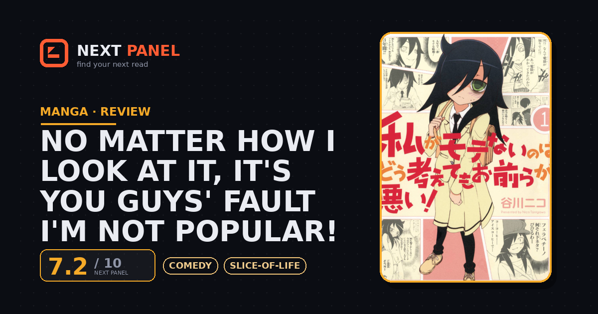 No Matter How I Look at It, It's You Guys' Fault I'm Not Popular! cover - Next Panel review