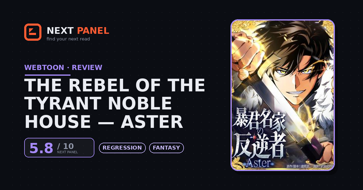 The Rebel of the Tyrant Noble House — Aster cover - Next Panel review