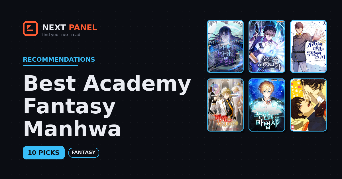 Best Academy Fantasy Manhwa — Next Panel recommendation